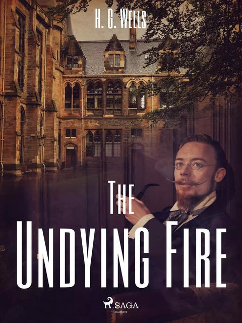 The Undying Fire - H. G. Wells - Saga Egmont International