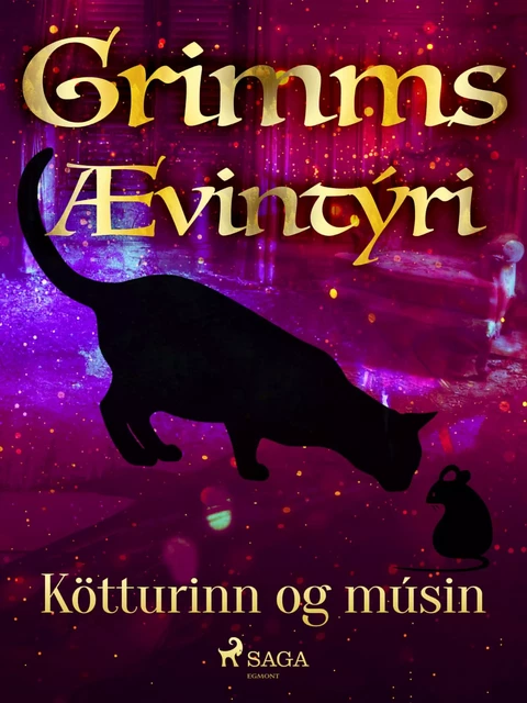 Kötturinn og músin -  Grimmsbræður - Saga Egmont International