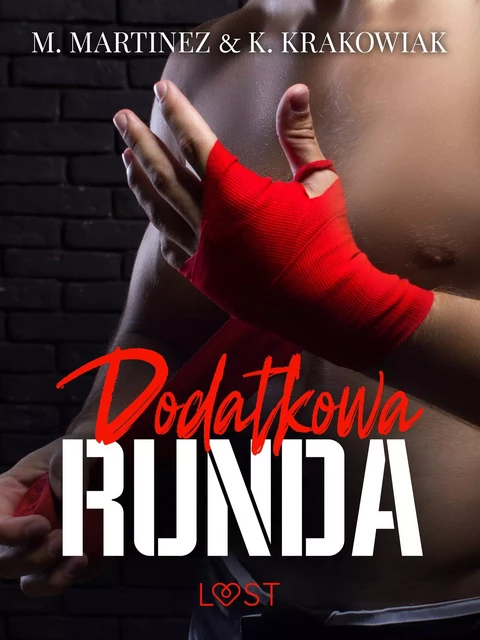 Dodatkowa runda – opowiadanie erotyczne -  M. Martinez & K. Krakowiak - Saga Egmont International