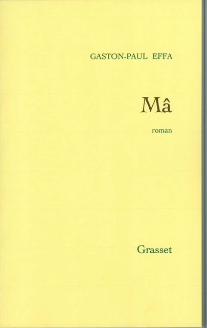 Mâ - Gaston-Paul Effa - Grasset