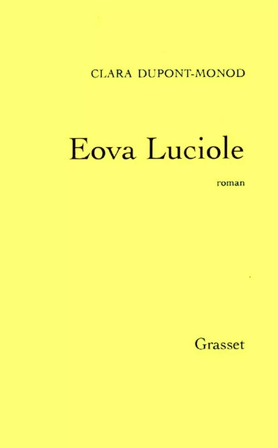 Eova Luciole - Clara Dupont-Monod - Grasset