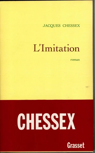 L'imitation - Jacques Chessex - Grasset