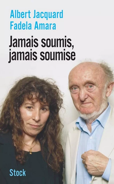 Jamais soumis, jamais soumise - Albert Jacquard, Fadela Amara - Stock