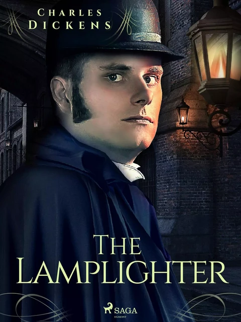 The Lamplighter - Charles Dickens - Saga Egmont International