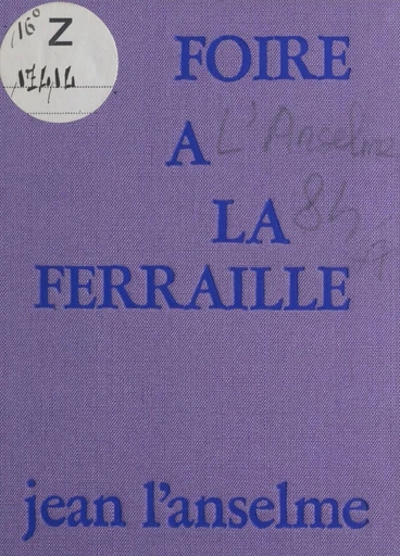 La foire à la ferraille - Jean L'Anselme - FeniXX réédition numérique