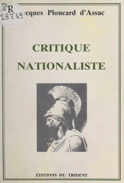 Critique nationaliste - Jacques Ploncard d'Assac - FeniXX réédition numérique