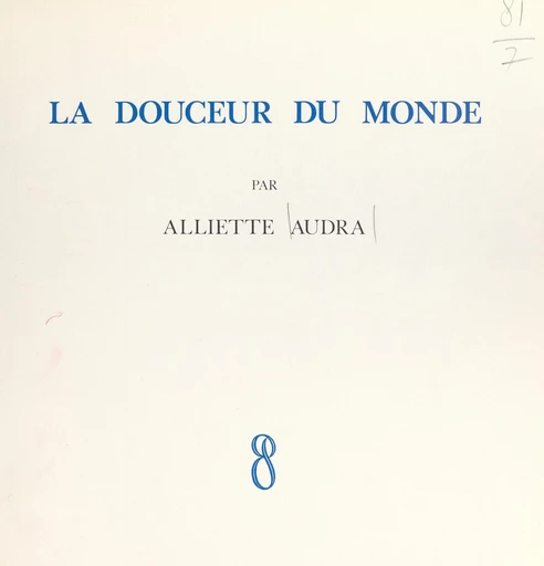 La douceur du monde - Alliette Audra - FeniXX réédition numérique