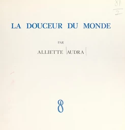 La douceur du monde