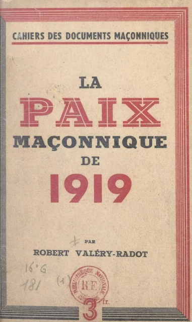 La paix maçonnique de 1919 - Robert Vallery-Radot - FeniXX réédition numérique