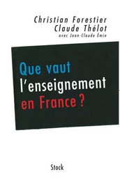 Que vaut l'enseignement en France ?