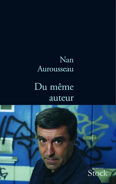 Du même auteur - Nan Aurousseau - Stock