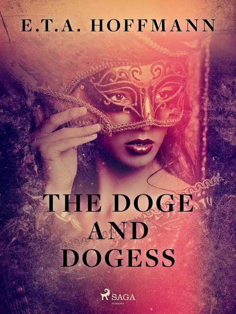 The Doge and Dogess - E.T.A. Hoffmann - Saga Egmont International