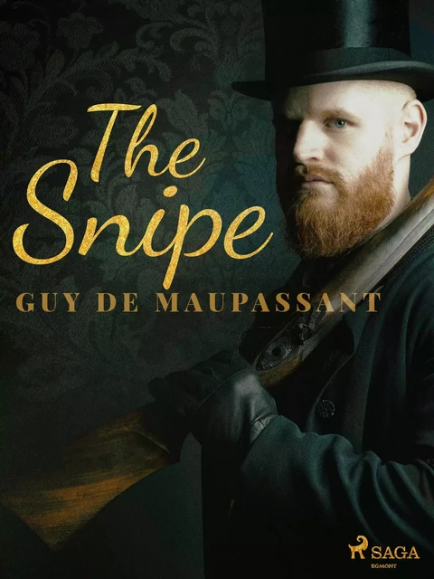 The Snipe - Guy de Maupassant - Saga Egmont International