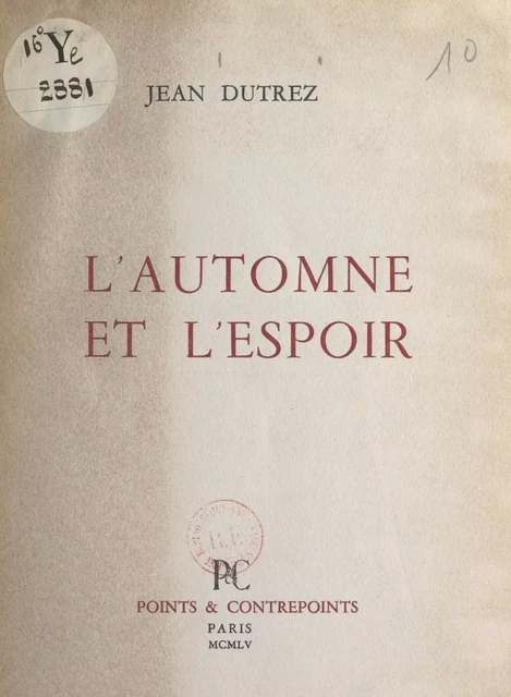 L'automne et l'espoir - Jean Dutrez - FeniXX réédition numérique