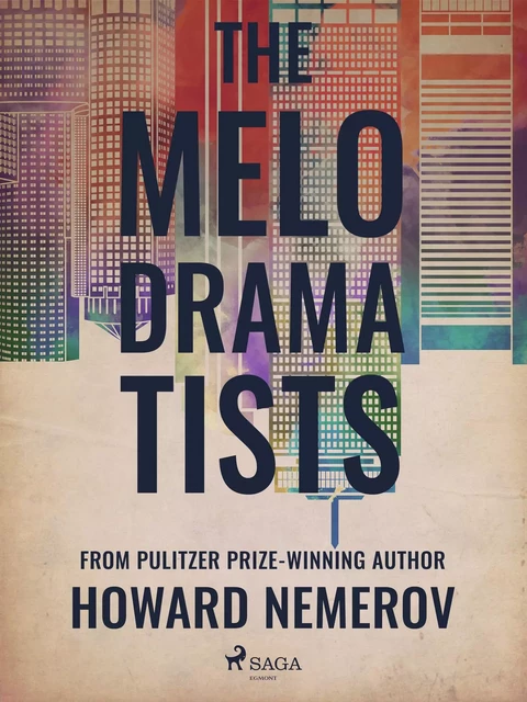 The Melodramatists - Howard Nemerov - Saga Egmont International