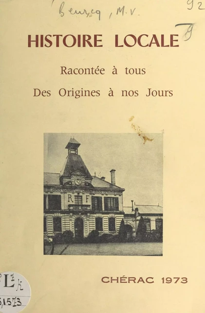 Histoire locale racontée à tous - Marc-Valère Beurcq - FeniXX réédition numérique