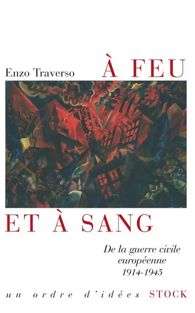 A feu et à sang - Enzo Traverso - Stock