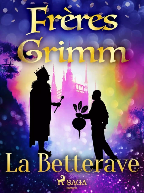 La Betterave - Frères Grimm - Saga Egmont French