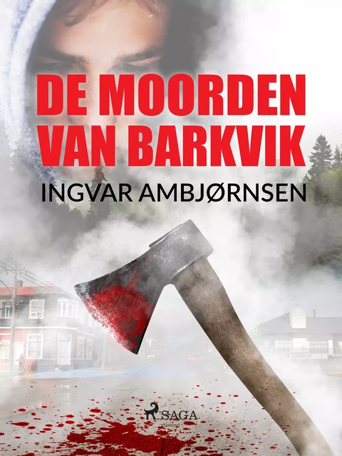 De moorden van Barkvik - Ingvar Ambjørnsen - Saga Egmont International