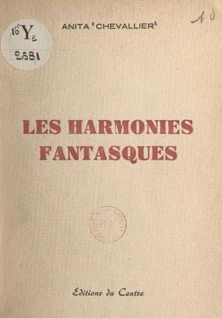 Les harmonies fantasques - Anita Chevallier - FeniXX réédition numérique