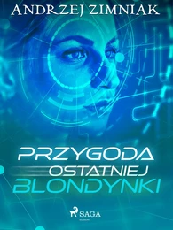 Przygoda ostatniej blondynki