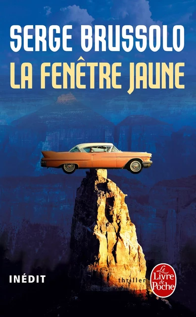 La Fenêtre jaune - Serge Brussolo - Le Livre de Poche