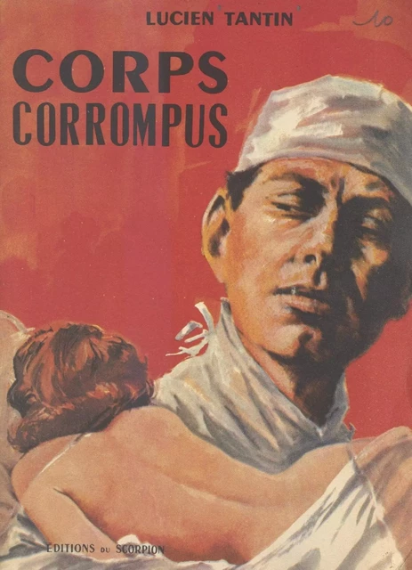 Corps corrompus - Lucien Tantin - FeniXX réédition numérique