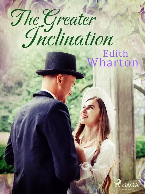 The Greater Inclination - Edith Wharton - Saga Egmont International