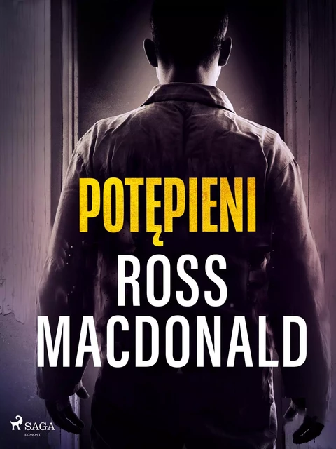 Potępieni - Ross Macdonald - Saga Egmont International