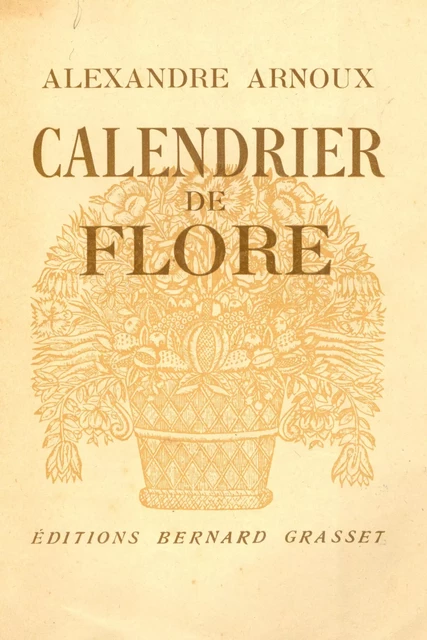 Calendrier de Flore - Alexandre Arnoux - Grasset