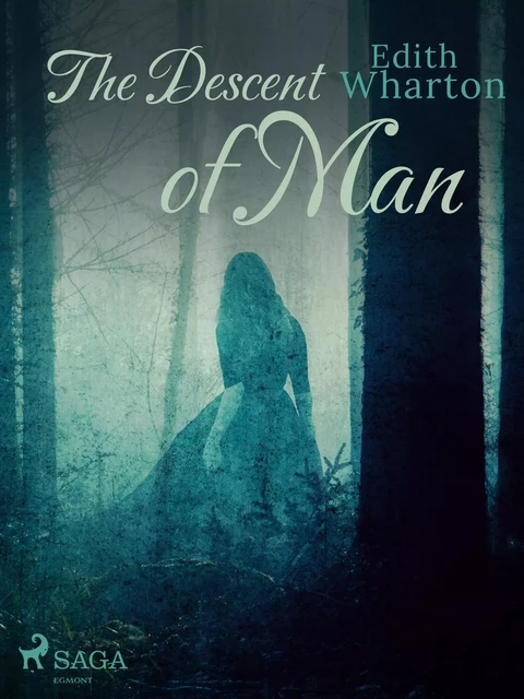 The Descent of Man - Edith Wharton - Saga Egmont International