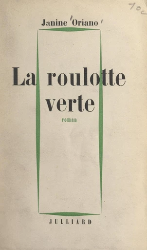 La roulotte verte - Janine Oriano - FeniXX réédition numérique