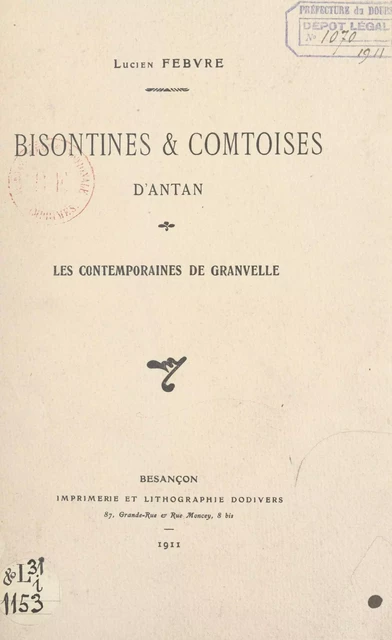 Bisontines & comtoises d'antan - Lucien Febvre - FeniXX réédition numérique