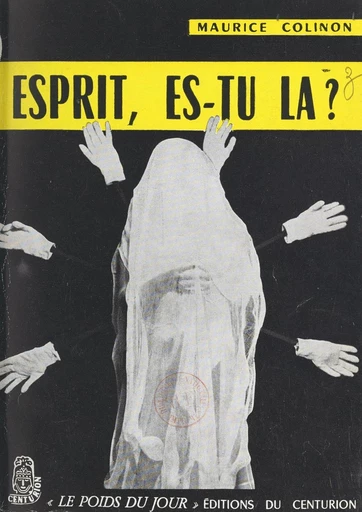 Esprit, es-tu là ? - Maurice Colinon - FeniXX réédition numérique