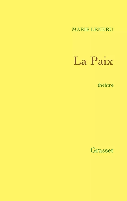 La Paix - Marie Lenéru - Grasset