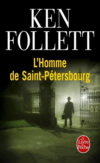 L'Homme de Saint-Pétersbourg - Ken Follett - Le Livre de Poche