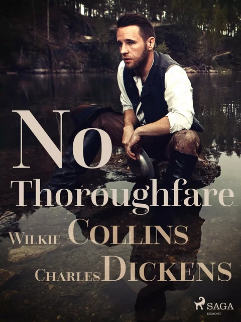 No Thoroughfare - Charles Dickens, Wilkie Collins - Saga Egmont International