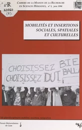 Mobilités et insertions sociales, spatiales et culturelles