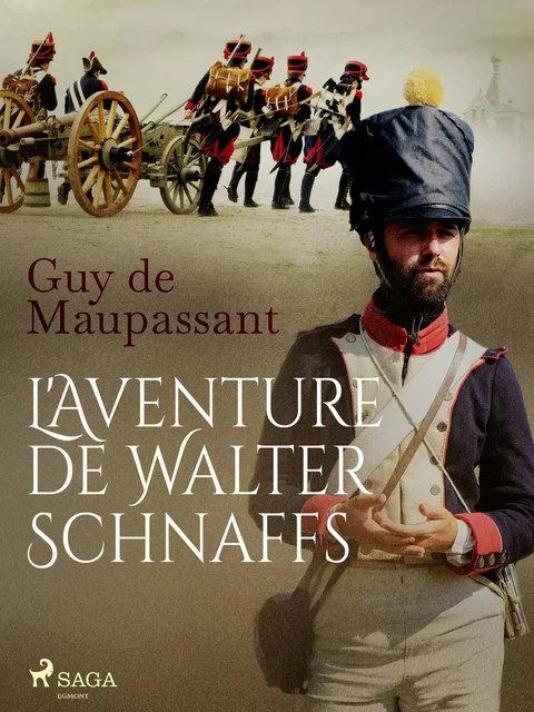 L'Aventure de Walter Schnaffs - Guy de Maupassant - Saga Egmont French