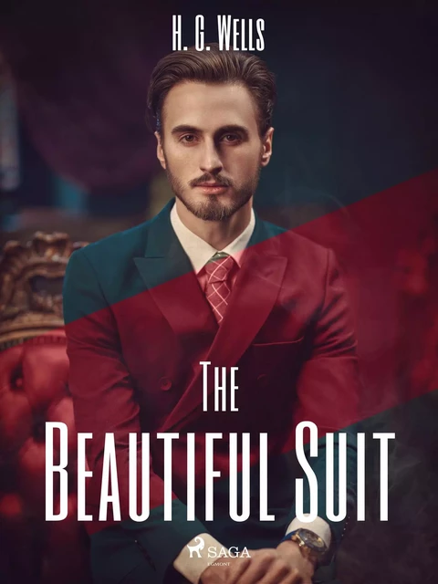 The Beautiful Suit - H. G. Wells - Saga Egmont International