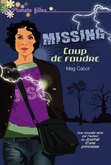 Missing 1 - Coup de foudre - Meg Cabot - Hachette Romans