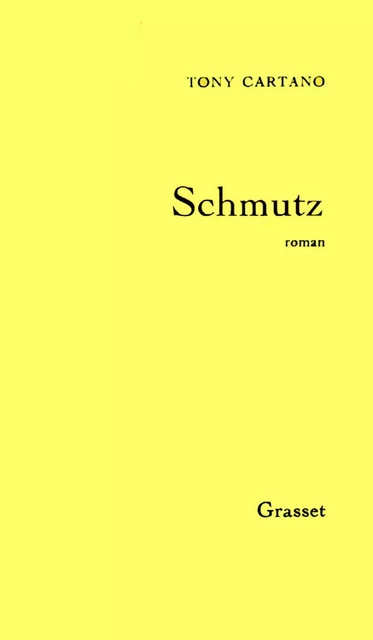 Schmutz - Tony Cartano - Grasset