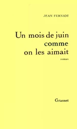 Un mois de juin comme on les aimait