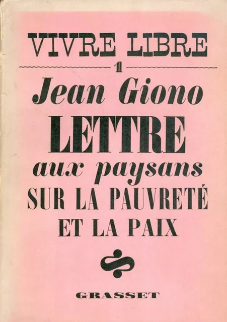 Lettre aux paysans sur la pauvreté et la paix - Jean Giono - Grasset