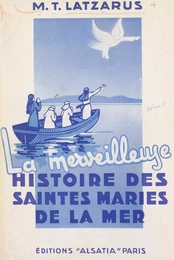 La merveilleuse histoire des Saintes Maries de la mer