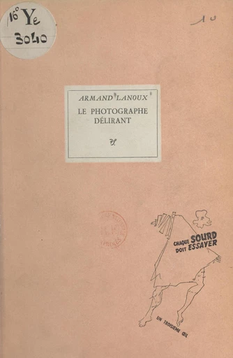 Le photographe délirant - Armand Lanoux - FeniXX réédition numérique