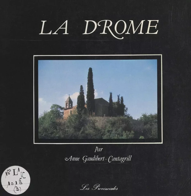 La Drôme - Anne Gaudibert-Cantagrill - FeniXX réédition numérique