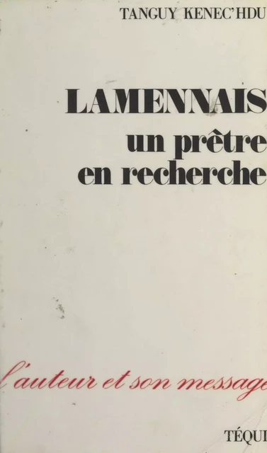 Lamennais - Tanguy Kenec'Hdu - FeniXX réédition numérique