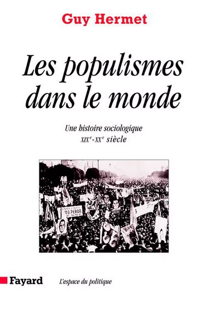 Les Populismes dans le monde - Guy Hermet - Fayard