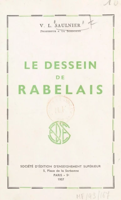 Le dessein de Rabelais - Verdun-Léon Saulnier - FeniXX réédition numérique